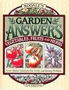Rodale's Garden Answers: Vegetables, Fruits, and Herbs : At-A-Glance Solutions for Every Gardening Problem Rodale's Garden Answers: Vegetables, Fruits, and Herbs : At-A-Glance Solutions for Every Gardening Problem