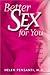 Better Sex for You