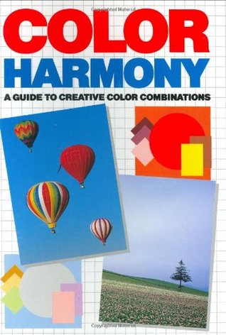 Color Harmony: A Guide to Creative Color Combinations (Paperback)