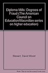 Diploma Mills: Degrees of Fraud (AMERICAN COUNCIL ON EDUCATION/ORYX PRESS SERIES ON HIGHER EDUCATION)