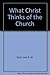 What Christ Thinks of the Church
