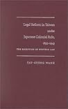 Legal Reform in Taiwan under Japanese Colonial Rule, 1895-1945: The Reception of Western Law (Americana Library (AL))