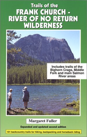 Trails of the Frank Church: River of No Return Wilderness (Paperback)