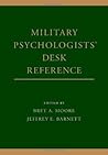 Military Psychologists' Desk Reference by Bret A. Moore