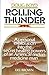 Rolling Thunder: A Personal Exploration Into The Secret Healing Powers Of An American Indian Medicine Man