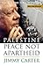 Palestine by Jimmy Carter