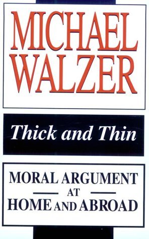 Thick and Thin: Moral Argument at Home and Abroad (FRANK COVEY LOYOLA L)
