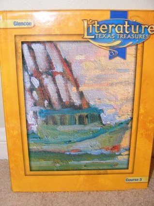 Literature: Course 5: Texas Treasures (Hardcover)