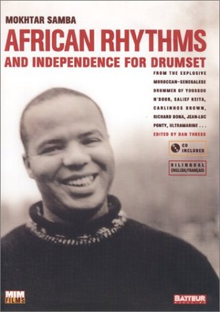 African Rhythms and Independence for Drumset: A Guidebook for Applying Rhythms from North, Central, and West Africa to Drumset, Book & CD (Paperback)