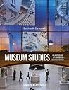 Museum Studies: An Anthology of Contexts