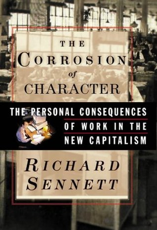 Capa do Livro The Corrosion of Character: The Personal Consequences of Work in the New Capitalism