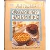 Jim Fobel's Old-Fashioned Baking Book by Jim Fobel