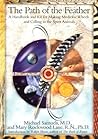The Path of the Feather: A Handbook and Kit for Making Medicine Wheels and Calling in the Spirit Animals