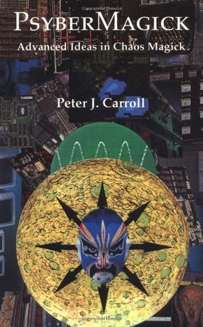 Psybermagick: Advanced Ideas in Chaos Magic (Paperback)