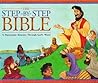 The Step-By-Step Bible: A Panoramic Journey Through God's Word