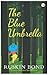 The Blue Umbrella by Ruskin Bond
