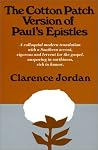 Cotton Patch Version of Paul's Epistles by Clarence Jordan