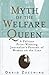 MYTH OF THE WELFARE QUEEN: A Pulitzer Prize-Winning Journalist's Portrait of Women on the Line