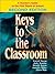 Keys to the Classroom: A Teacher′s Guide to the First Month of School