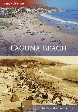 Laguna Beach, California (Then and Now)