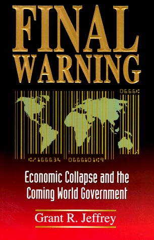 Final Warning: Economic Collapse and the Coming World Government (Paperback)