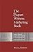 The Expert Witness Marketing Book: How to Promote Your Forensic Practice in a Professional and Cost-Effective Manner