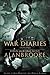 War Diaries, 1939-1945: Fie...