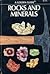 Rocks and Minerals: A Guide to Familiar Minerals, Gems, Ores and Rocks (Golden Guides)