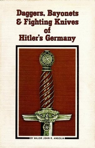 Daggers, bayonets & fighting knives of Hitler's Germany, (Hardcover)