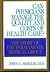 Can Physicians Manage the Quality and Costs of Health Care? by John G. Smillie