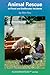 Animal Rescue in Flood and Swiftwater Incidents by Slim Ray
