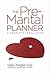 The Pre-Marital Planner