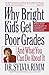 Why Bright Kids Get Poor Gr...