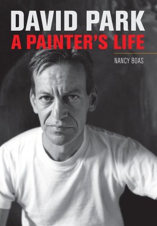 David Park: A Painter's Life (Hardcover)