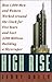 High Rise: How 1,000 Men an...