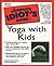 Complete Idiot's Guide to Yoga with Kids by Jodi Komitor