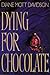 Dying for Chocolate (Goldy Bear Culinary Mystery #2) by Diane Mott Davidson