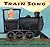 Train Song