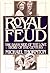 Royal Feud The Dark Side of the Love Story of the Century by Michael Thornton
