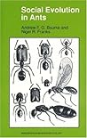 Social Evolution in Ants
