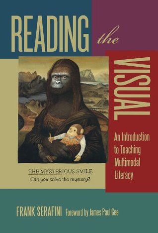Reading the Visual: An Introduction to Teaching Multimodal Literacy (Language and Literacy Series)