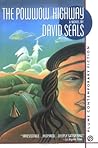 The Powwow Highway by David Seals