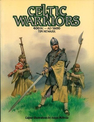 Celtic Warriors: 400BC-AD1600 (Paperback)