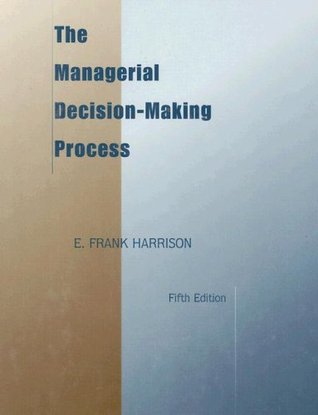 The Managerial Decision-Making Process (Hardcover)