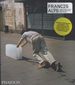 Francis Alÿs (Phaidon Contemporary Artists Series)