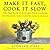 Make It Fast, Cook It Slow: The Big Book of Everyday Slow Cooking