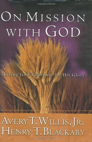 On Mission with God: Living God's Purpose for His Glory