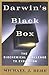 DARWIN'S BLACK BOX by Michael J. Behe