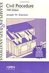 Civil Procedure: Examples & Explanations Civil Procedure: Examples & Explanations