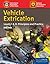 Vehicle Extrication Levels I & II: Principles and Practice: .